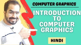 Introduction To Computer Graphics Explained in Hindi l Computer Graphics Course [upl. by Acinomed]