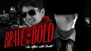 Brave and the Bold An Affair with Death  DC SHORT FILM [upl. by Jr606]