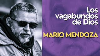 Audiolibro Los vagabundos de Dios  Mario Mendoza [upl. by Llatsyrc]