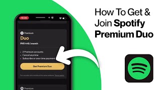 How To Get amp Join Spotify Premium Duo 2024 Tutorial [upl. by Hgielar]