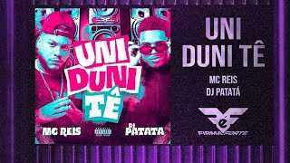 MC Reis  Uni Duni Tê Prod DJ Patatá [upl. by Ibmab]