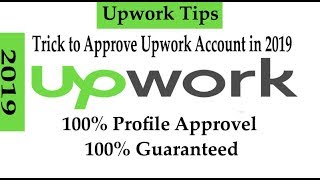 How to Approve Upwork Profile Within 30 Minutes 2019  Upwork Account Create with 100 profile [upl. by Sophronia958]