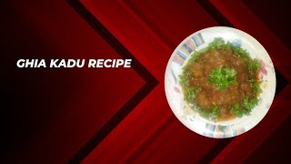 Ghia kadu recipe 2024 kadu recipe  cooking with shazia [upl. by Johppah]