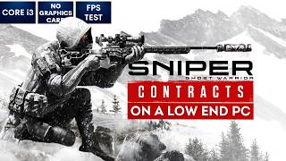 Sniper  Ghost Warrior Contracts on Low End PC  NO Graphics Card  i3 [upl. by Niknar]