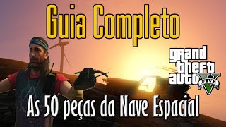 GTA V Guia Completo As 50 Peças da Nave Espacial [upl. by Yoshi]