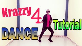 Krazzy 4  Dance Tutorial Step By Step  Hrithik Roshan  By Sanju [upl. by Barbey]