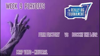 The Really Big Tournament 7  Week 9  Fear Factory Vs Bocchi the L4D2 [upl. by Danell]