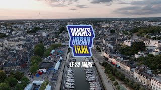 Le Marathon de Vannes et LUltra Marin® sassocient pour créer le Vannes Urban Trail 24 mars [upl. by Necyla46]