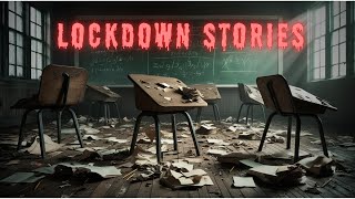 3 True Scary School Lockdown Stories That Will Haunt You [upl. by Bandur]