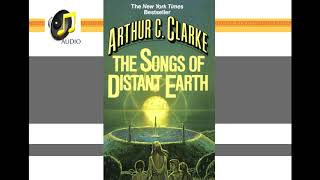 The Songs of Distant Earth Arthur C Clarke  AUDIO [upl. by Burch497]