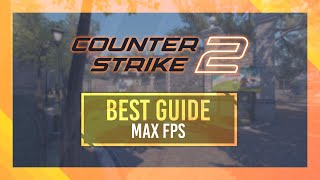 BEST Optimization Guide  CS2  Max FPS  Best Settings [upl. by Glogau]