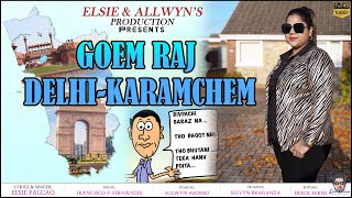 New Konkani Political Song 2024 GOEM RAJ DELHIKARAMCHEM SingerLyrics ELSIE FALCAO [upl. by Hennebery]