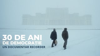 DOCUMENTAR RECORDER 30 de ani de democrație [upl. by Borman114]