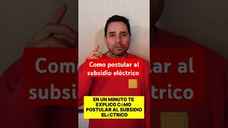 COMO POSTULAR AL SUBSIDIO ELÉCTRICO [upl. by Goodyear]