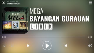 Mega  Bayangan Gurauan Lirik [upl. by Ezekiel]