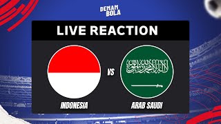 INDONESIA VS ARAB SAUDI  AFC ASIAN QUALIFIER  LIVE REACTION  DEMAM BOLA [upl. by Lessard]