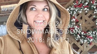 Snowmageddon 2018 On the Farm  Part 1 [upl. by Gehlbach]