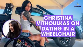 Christina Vithoulkas Shares Her Experiences of Dating in a Wheelchair  ListenABLE [upl. by Nodnerb822]