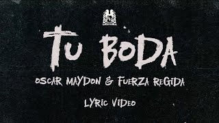 Oscar Maydon x Fuerza Regida  Tu Boda Lyric Video REVIEW [upl. by Mirabelle757]