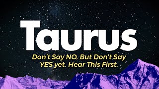 TAURUS SINGLES  Hear Me Out Before Rejecting This New Love  Marriage Offer [upl. by Nwahsek899]