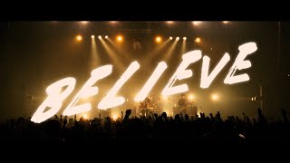 ラックライフ  「Believe」Official Music Video [upl. by Germaun154]