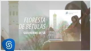 Floresta de Bétulas  Guilherme de Sá [upl. by Atoel]