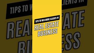 Win Clients in Real Estate Business  Grow Your Business Online  Business Strategy [upl. by Ardnuassac]