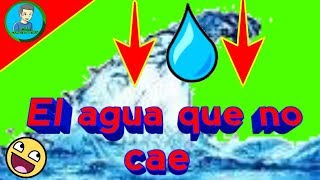 El experimento del agua que no cae Full Experimentos [upl. by Atinek177]