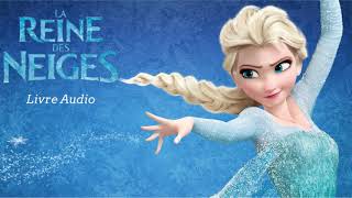 La Reine des Neiges  Livre Audio [upl. by Ained]