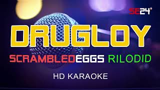 Scrambled Eggs  Drugloy HD Karaoke  Original Music [upl. by Martynne418]