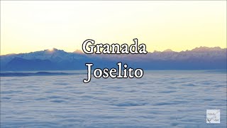 Joselito  Granada Letra [upl. by Deegan]