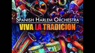 SPANISH HARLEM ORCHESTRA  Estamos En Salsa [upl. by Adeehsar996]