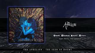 The Aphelion  The Seed of Doubt OFFICIAL LYRIC VIDEO [upl. by Tlok]