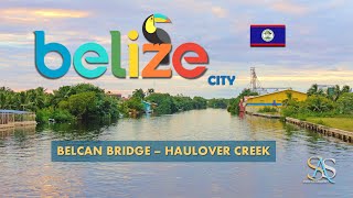 Belize City  Belcan Bridge [upl. by Eceined]