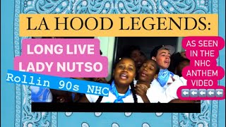 LA HOOD LEGENDS LADY NUTSO  ROLLIN’ 90s NEIGHBORHOOD CRIPLETTE [upl. by Hatcher]