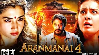 Aranmanai 4 Full Movie 2024 In Hindi Dubbed HD review and facts  Sundar C TamannaahRaashii [upl. by Ayotel742]