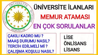 ÜNİVERSİTE MEMUR ALIMLARI✅MAAŞI NASILÇALIŞMA KOŞULU ÇAKILI KADRO NASIL OLUYORÜNİVERSİTE DETAYLARI [upl. by Estey928]