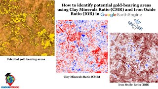 How to identify potential gold bearing areas using Clay Minerals Ratio CMR amp Iron Oxide RatioIOR [upl. by Aleehs132]