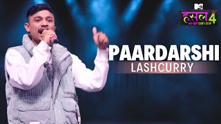 Paardarshi  Lashcurry  MTV Hustle 4 [upl. by Yreved]