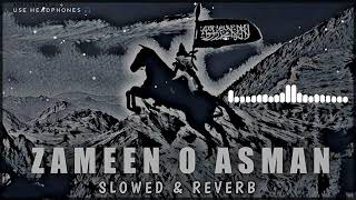 Zameen O Asman slowedreverb [upl. by Bendicta]