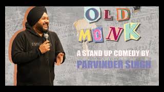 OLD MONK  Teaser  New Stand Up Special  Parvinder singh [upl. by Revell]