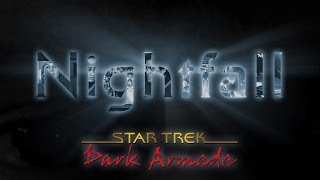 Star Trek Dark Armada  quotNightfallquot [upl. by Adialeda]