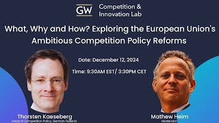 What Why and How Exploring the European Unions Ambitious Competition Policy Reforms [upl. by Armbruster]