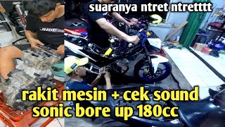 BORE UP SONIC 180CC HARIAN SPEEDING [upl. by Nebuer24]