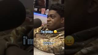 Kodak Black speaks on BEING “BROKE” [upl. by Leddy482]