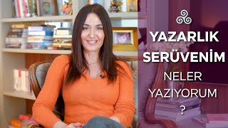 Yazarlık Serüvenim  Neler Yazıyorum   Neden Yazıyorum [upl. by Bree]