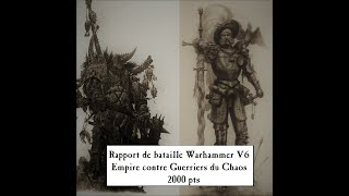 Rapport Warhammer v6 n°4 Empire VS Chaos 2000 pts [upl. by Hamer661]