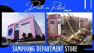 Death in Retail  the Sampoong Department Store Disaster on June 29 1995 [upl. by Somar]