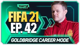 FIFA 21 MANCHESTER UNITED CAREER MODE GOLDBRIDGE EPISODE 42 [upl. by Hpesojnhoj39]