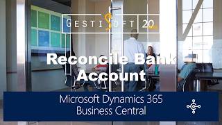 Reconcile Bank Account Demo  Microsoft Dynamics 365 Business Central [upl. by Airotel]